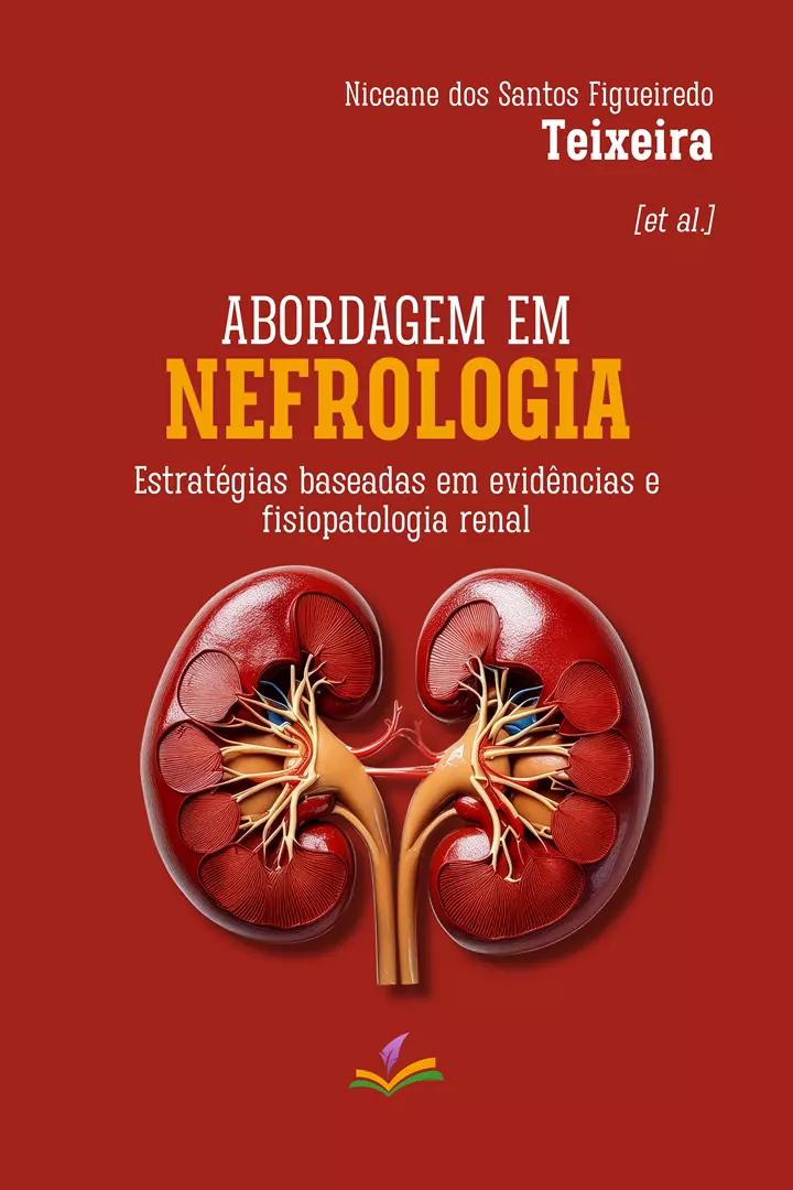 ABORDAGEM EM NEFROLOGIA: Estratégias baseadas em evidências e fisiopatologia renal